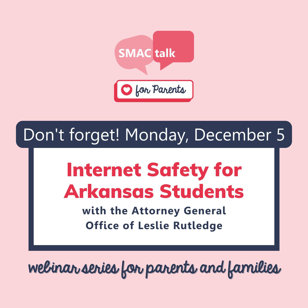 We are excited to host another SMACtalk Parent Webinar on December 5th from 6:30-7:30. Our guest is from the Attorney General Office. They will be sharing insight and guidance for parents regarding new apps and navigating online safety with their children.